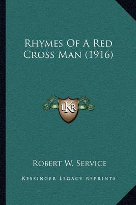 Book cover for Rhymes of a Red Cross Man (1916)