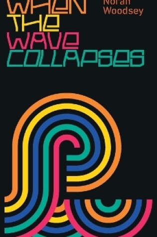 Cover of When the Wave Collapses