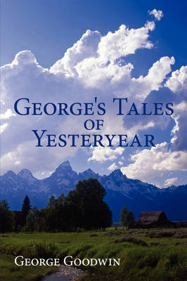 Book cover for George's Tales of Yesteryear