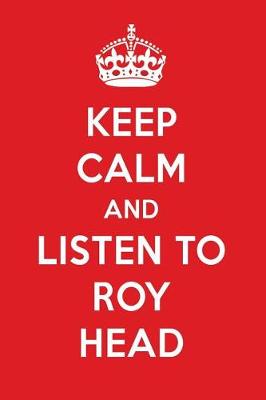 Book cover for Keep Calm and Listen to Roy Head