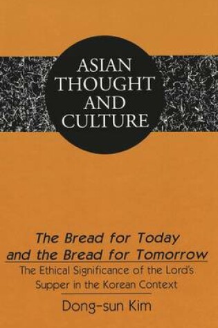 Cover of Bread for Today and the Bread for Tomorrow