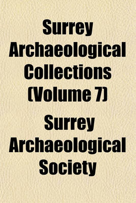 Book cover for Surrey Archaeological Collections Volume 21; Relating to the History and Antiquities of the County