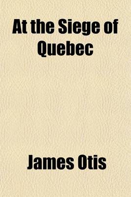 Book cover for At the Siege of Quebec