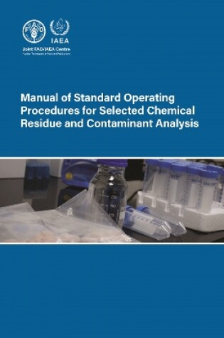 Cover of Manual of Standard Operating Procedures for Selected Chemical Residue and Contaminant Analysis