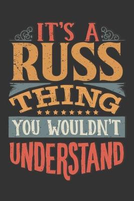 Book cover for Its A Russ Thing You Wouldnt Understand