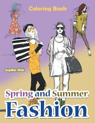 Book cover for Spring and Summer Fashion Coloring Book