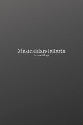 Book cover for Musicaldarstellerin in Ausbildung