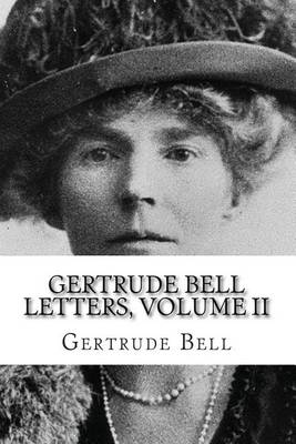 Book cover for Gertrude Bell Letters, Volume II