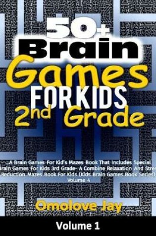 Cover of 50+ Brain Games for Kids 2nd Grade