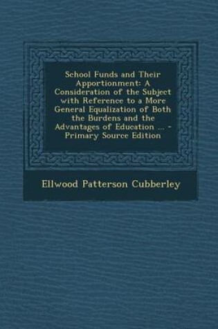 Cover of School Funds and Their Apportionment