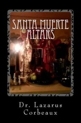 Cover of Santa Muerte Altars