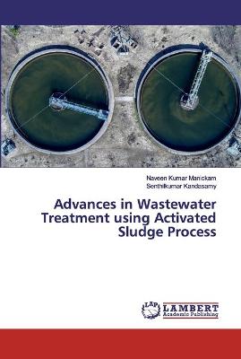 Cover of Advances in Wastewater Treatment using Activated Sludge Process