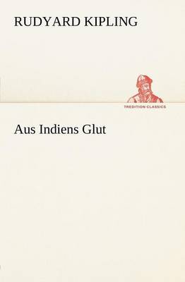 Book cover for Aus Indiens Glut