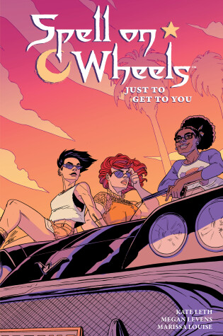 Cover of Spell On Wheels Volume 2: Just To Get To You