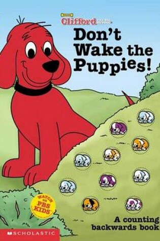 Cover of Clifford: Don't Wake the Puppies!