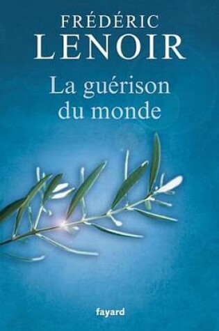 Cover of La Guerison Du Monde