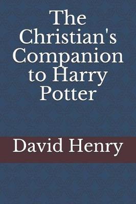 Book cover for The Christian's Companion to Harry Potter