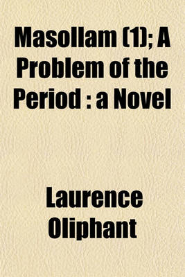 Book cover for Masollam (Volume 1); A Problem of the Period a Novel