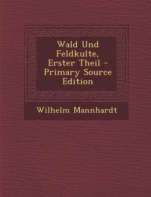 Book cover for Wald Und Feldkulte, Erster Theil