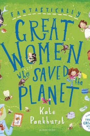 Cover of Fantastically Great Women Who Saved the Planet