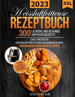 Cover of XXL Heissluftfritteuse Rezeptbuch