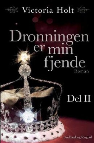 Cover of Dronningen er min fjende bind 2