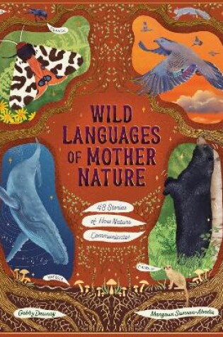 Cover of Wild Languages of Mother Nature: 48 Stories of How Nature Communicates