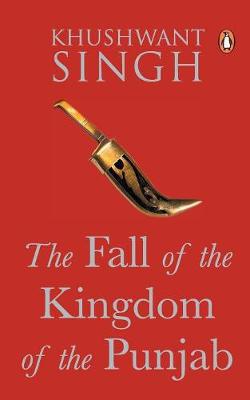 Book cover for The Fall of the Kingdom of Punjab