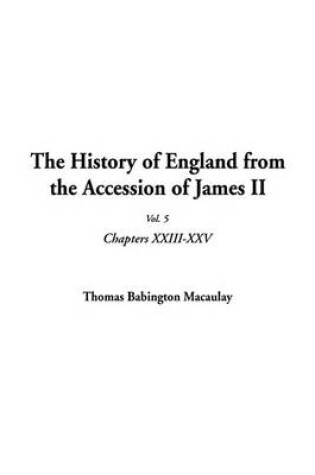 Cover of The History of England from the Accession of James II, Vol. 5