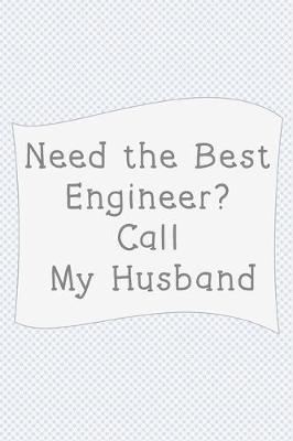 Book cover for Need the best engineer? Call my husband