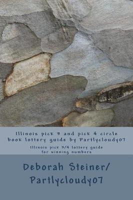 Book cover for Illinois pick 3 and pick 4 circle book lottery guide by Partlycloudy07