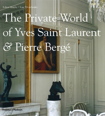 Book cover for The Private World of Yves Saint Laurent & Pierre Bergé