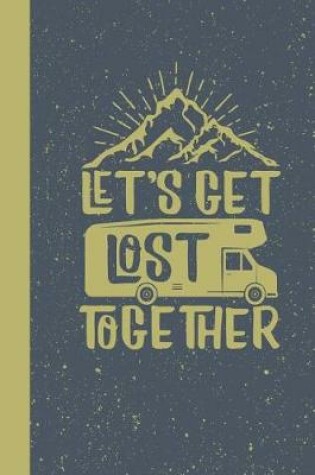 Cover of Let's Get Lost Together