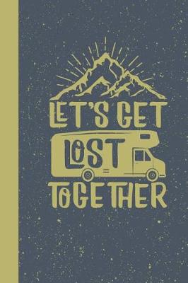 Book cover for Let's Get Lost Together