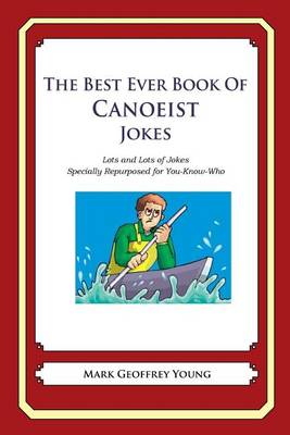 Book cover for The Best Ever Book of Canoeist Jokes