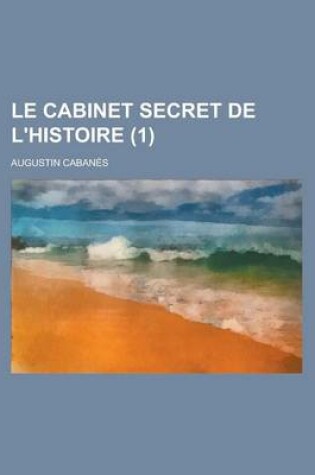 Cover of Le Cabinet Secret de L'Histoire (1)