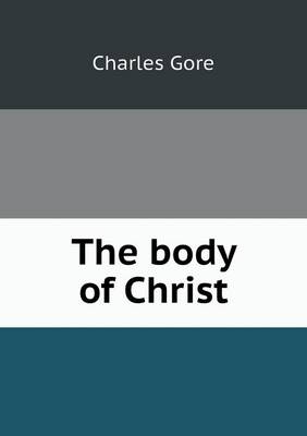 Book cover for The body of Christ