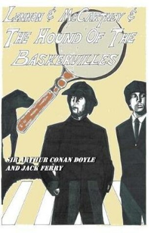 Cover of Lennon & McCartney and the Hound of the Baskervilles