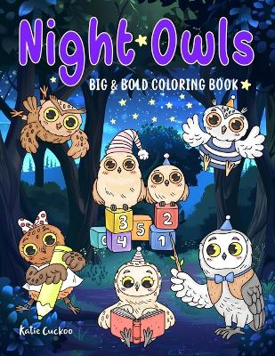 Cover of Night Owls Big & Bold Coloring Book