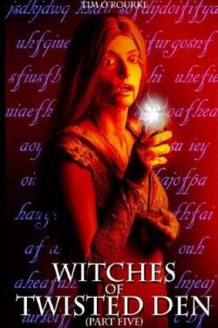 Cover of Witches of Twisted Den (Part Five)