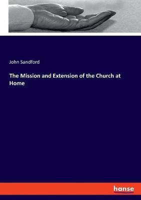 Book cover for The Mission and Extension of the Church at Home