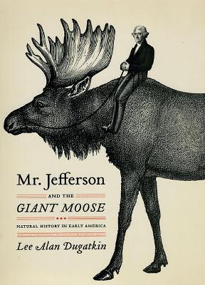 Book cover for Mr. Jefferson and the Giant Moose
