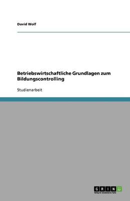 Book cover for Betriebswirtschaftliche Grundlagen zum Bildungscontrolling