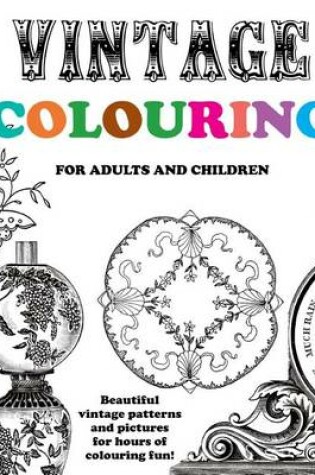 Cover of Vintage Colouring for Adults and Children