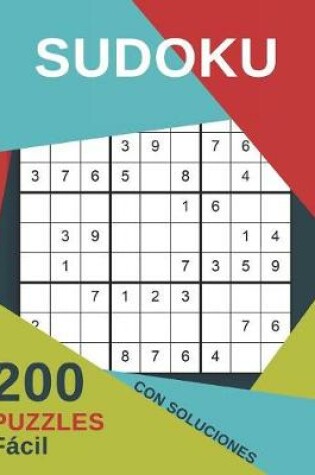 Cover of Sudoku 200 Puzzles Fácil Con Soluciones