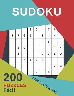 Book cover for Sudoku 200 Puzzles Fácil Con Soluciones