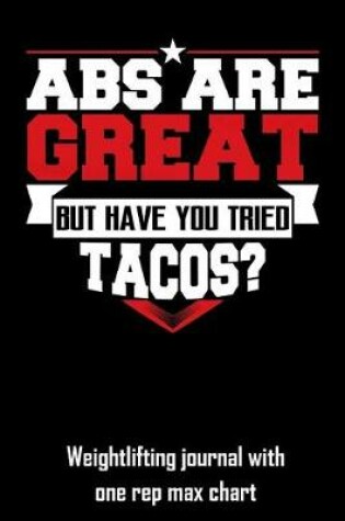 Cover of ABS Are Great But Have You Tried Tacos?