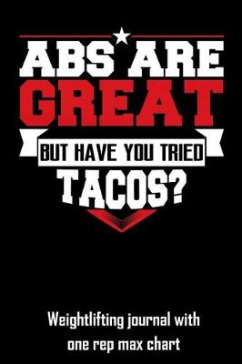 Book cover for ABS Are Great But Have You Tried Tacos?