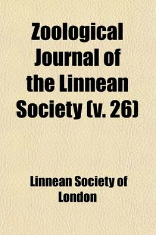 Cover of Zoological Journal of the Linnean Society Volume 26