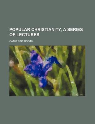 Book cover for Popular Christianity, a Series of Lectures